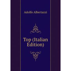 

Книга Top (Italian Edition)