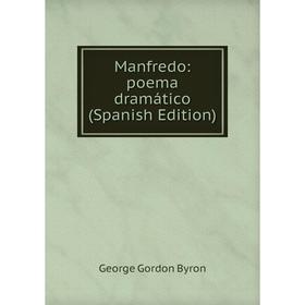 

Книга Manfredo: poema dramático