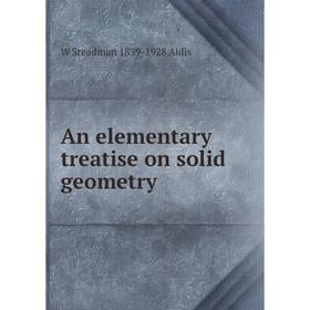 

Книга An elementary treatise on solid geometry