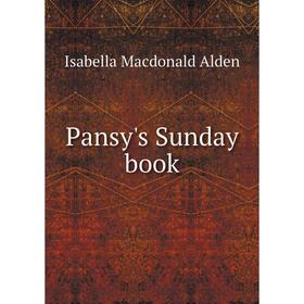 

Книга Pansy's Sunday book
