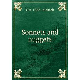 

Книга Sonnets and nuggets