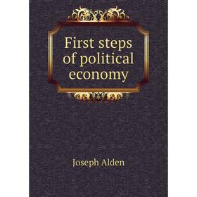 

Книга First steps of political economy