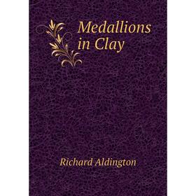 

Книга Medallions in Clay