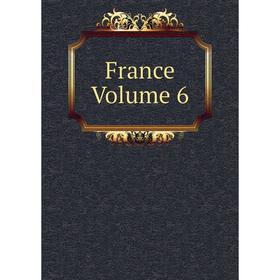 

Книга France Volume 6