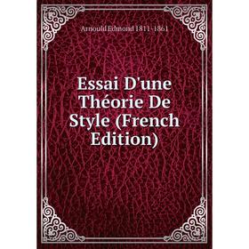 

Книга Essai D'une Théorie De Style (French Edition)