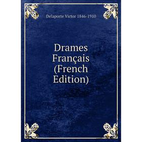 

Книга Drames Français (French Edition)