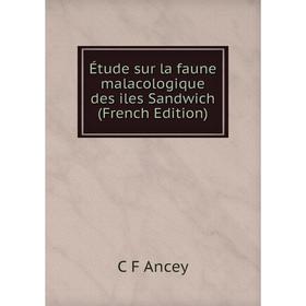 

Книга Étude sur la faune malacologique des iles Sandwich (French Edition)