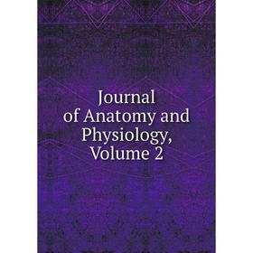 

Книга Journal of Anatomy and Physiology, Volume 2