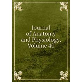 

Книга Journal of Anatomy and Physiology, Volume 40