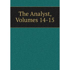 

Книга The Analyst, Volumes 14-15