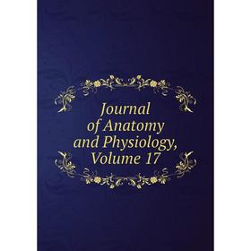 

Книга Journal of Anatomy and Physiology, Volume 17