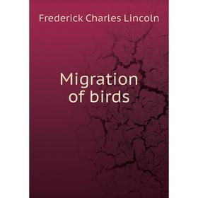 

Книга Migration of birds