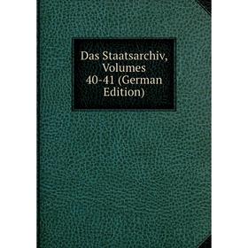 

Книга Das Staatsarchiv, Volumes 40-41 (German Edition)