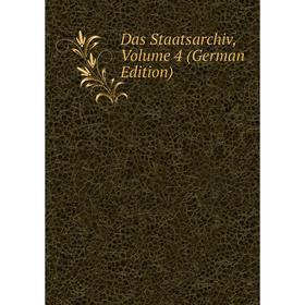 

Книга Das Staatsarchiv, Volume 4 (German Edition)