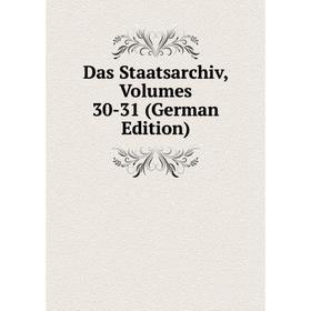 

Книга Das Staatsarchiv, Volumes 30-31 (German Edition)