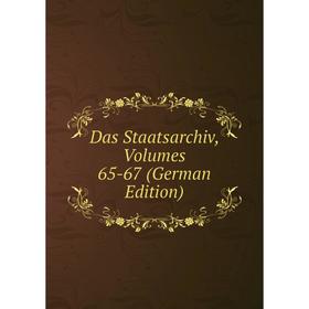 

Книга Das Staatsarchiv, Volumes 65-67 (German Edition)