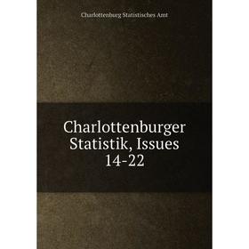 

Книга Charlottenburger Statistik, Issues 14-22