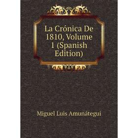 

Книга La Crónica De 1810, Volume 1