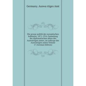 

Книга Die grosse politik der europäischen kabinette, 1871-1914