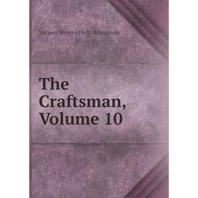 

Книга The Craftsman, Volume 10