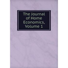 

Книга The Journal of Home Economics, Volume 1