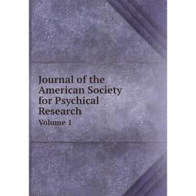 

Книга Journal of the American Society for Psychical ResearchVolume 1