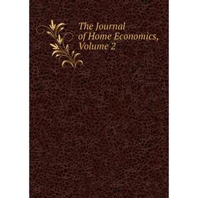 

Книга The Journal of Home Economics, Volume 2