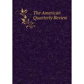 

Книга The American Quarterly Review