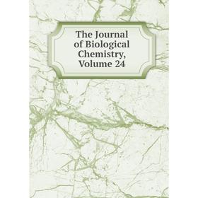 

Книга The Journal of Biological Chemistry, Volume 24