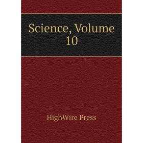 

Книга Science, Volume 10