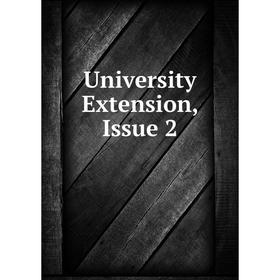 

Книга University Extension, Issue 2