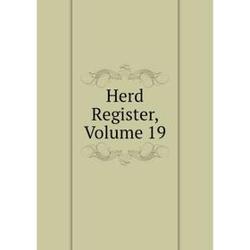 

Книга Herd Register, Volume 19