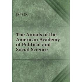 

Книга The Annals of the American Academy of Political and Social Science