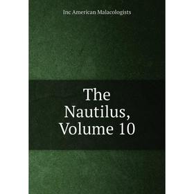 

Книга The Nautilus, Volume 10