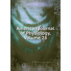 

Книга American Journal of Physiology, Volume 28