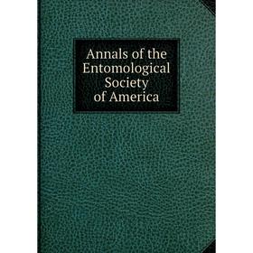 

Книга Annals of the Entomological Society of America
