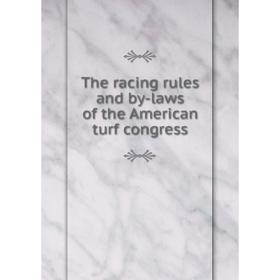 

Книга The racing rules and by-laws of the American turf congress