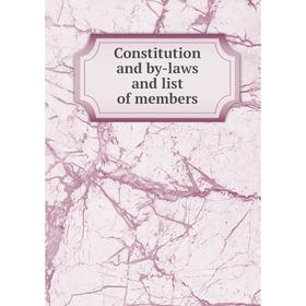 

Книга Constitution and by-laws and list of members