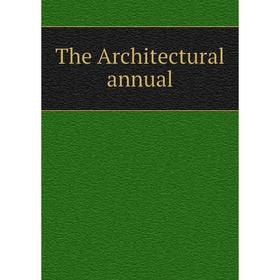 

Книга The Architectural annual