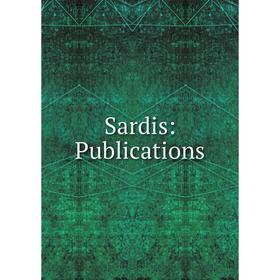 

Книга Sardis: Publications