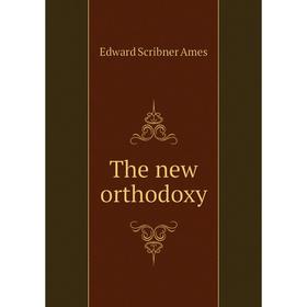 

Книга The new orthodoxy