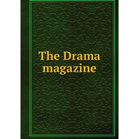 

Книга The Drama magazine