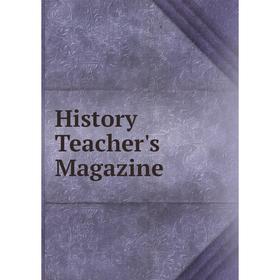 

Книга History Teacher's Magazine