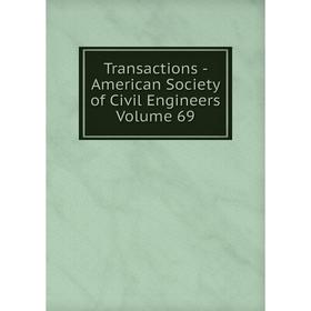 

Книга Transactions - American Society of Civil Engineers Volume 69
