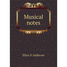 

Книга Musical notes