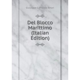 

Книга Del Blocco Marittimo (Italian Edition)