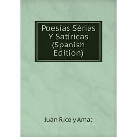 

Книга Poesías Sérias Y Satíricas (Spanish Edition)