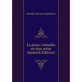 

Книга La prisa: comedia en tres actos