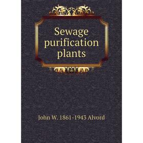 

Книга Sewage purification plants