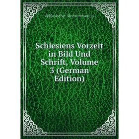 

Книга Schlesiens Vorzeit in Bild Und Schrift, Volume 3 (German Edition)